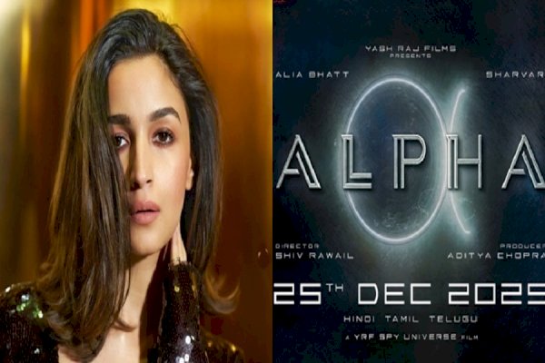 Alia Bhatt and Sharvari's 'Alpha', a YRF spy drama, set for Christmas 2025 Release.