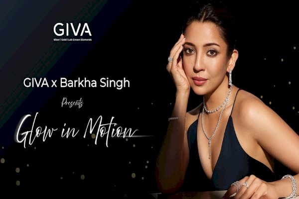 GIVA Launches ‘Glow in Motion’ Campaign with Barkha Singh - No Two Moments Are the Same